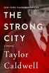 The Strong City: A Novel (English Edition)