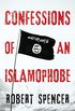 Confessions of an Islamophobe (English Edition)