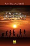 Animal Dominante, O