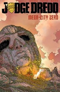 Judge Dredd: Mega-City Zero, Vol. 1