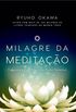 O Milagre da Meditao