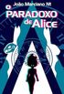 O Paradoxo de Alice