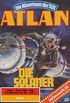 Atlan-Paket 11: Die Abenteuer der SOL (Teil 1): Atlan Heftromane 500 bis 549 (Atlan classics Paket) (German Edition)