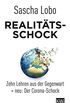 Realittsschock: Zehn Lehren aus der Gegenwart + neu: Der Corona-Schock (German Edition)