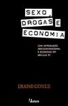 Sexo, Drogas e Economia