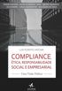 Compliance, tica, Responsabilidade Social e Empresarial