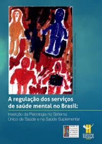 A regulao dos servios de sade mental no Brasil