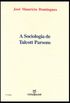 A sociologia de Talcott Parsons