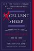 Excellent Sheep: The Miseducation of the American Elite and the Way to a Meaningful Life (English Edition)