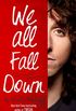 We all fall down: living with addiction