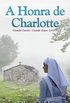 A Honra de Charlotte (Grande Guerra, Grande Amor - Livro 2)
