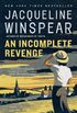 An Incomplete Revenge: A Maisie Dobbs Novel (Maisie Dobbs Mysteries Series Book 5) (English Edition)