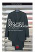 El declive de la ciudadana (GP Actualidad n 115) (Spanish Edition)