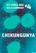 Os virus que nos assombram-Chikungunya