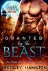 Granted by the Beast: A Steamy Paranormal Romance Spin on Beauty and the Beast (Conduit Series Book 4) (English Edition)