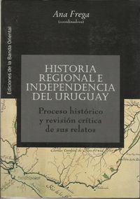 Historia Regional e Independencia del Uruguay