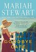 The Goodbye Caf (The Hudson Sisters Series Book 3) (English Edition)