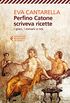 Perfino Catone scriveva ricette: I greci, i romani e noi (Italian Edition)
