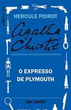 O Expresso de Plymouth: Um conto de Hercule Poirot