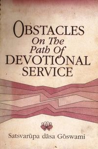 Obstacles on the Path of  Devotional Service