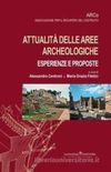 Attualit delle aree archeologiche: esperienze e proposte