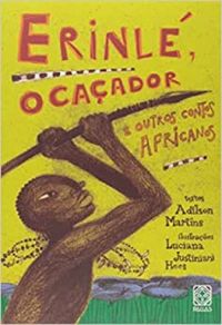 Erinl, o caador e outros contos africanos