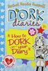 Dork Diaries 3 1 2 How to Dorpa
