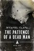 The Patience Of A Dead Man