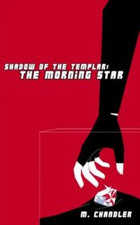 The Morning Star: (Shadow of the Templar #1)