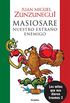 Masiosare, nuestro extrao enemigo (Los mitos que nos dieron traumas 2) (Spanish Edition)