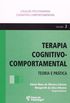 Terapia Cognitivo-Comportamental - Teoria E Prtica - Volume 2