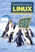 Descobrindo o Linux - 1 Edio 