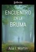 Encuentro en la bruma (Spanish Edition)