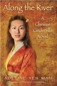 Along the River: A Chinese Cinderella Novel (English Edition)