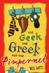 The Geek, the Greek and the Pimpernel