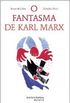 O Fantasma de Karl Marx