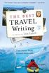 The Best Travel Writing: True Stories from Around the World (English Edition)