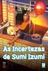 As Incertezas de Sumi Izumi #02