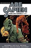 Abe Sapien: Dark and Terrible Volume 1