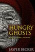 Hungry Ghosts: Maos Secret Famine (English Edition)