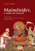 Maimnides, o mdico de Sefarad