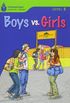 Boys vs. Girls - Level 5.4. Foundations Reading Library Collection: Foundations Reading Library 5