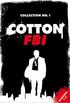 Cotton FBI Collection No. 1: Episodes 1-4 (Cotton FBI: NYC Crime Series Collection) (English Edition)