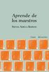 Aprende de los maestros (Guas + del escritor) (Spanish Edition)