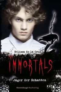 The Immortals 05: Jger der Schatten