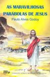 As Maravilhosas Parbolas de Jesus