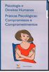 Psicologia E Direitos Humanos - Praticas Psicologicas - Compromissos E Comprometimentos