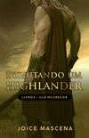 Disputando um Highlander Srie McGregor # 4