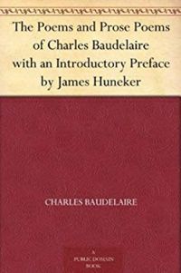 The Poems and Prose Poems of Charles Baudelaire
