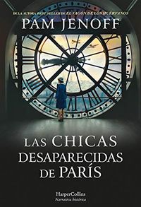 Las chicas desaparecidas de Pars (Novela Histrica) (Spanish Edition)